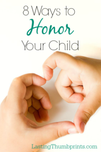 8 Ways to Honor Your Child