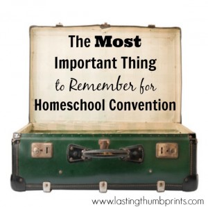 What to remember for homeschool convention